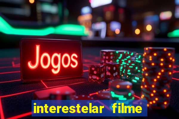 interestelar filme completo dublado telegram